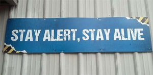 Stay alert, stay alive sign warning against fatigue while working on or near energize equipment